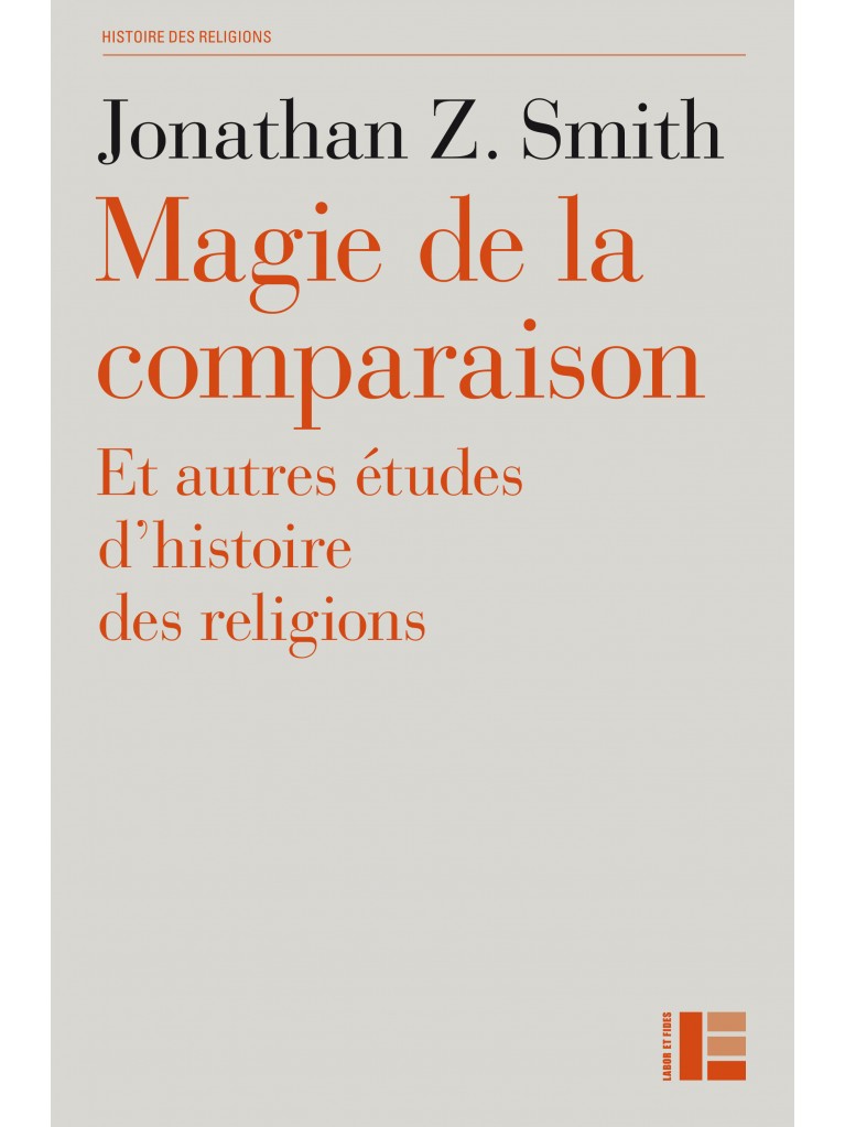 Magie de la comparaison et autres essais d'histoire des religions